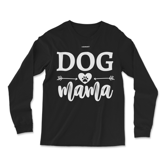 Dog Mama Long Sleeve Shirt