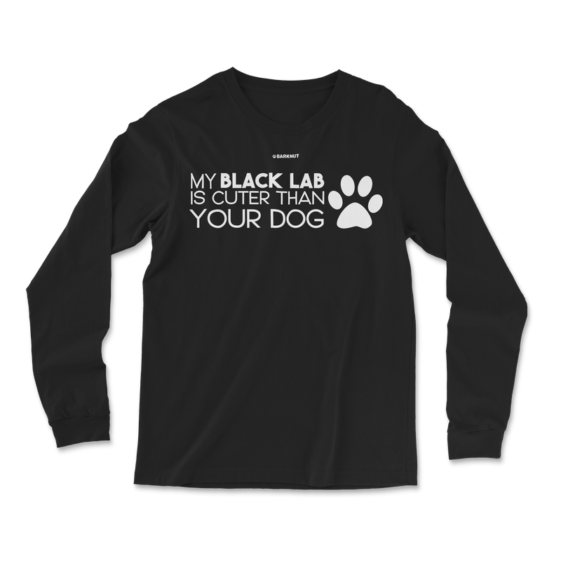 Load image into Gallery viewer, My Black Lab Is Cuter Than Your Dog Long Sleeve Shirt
