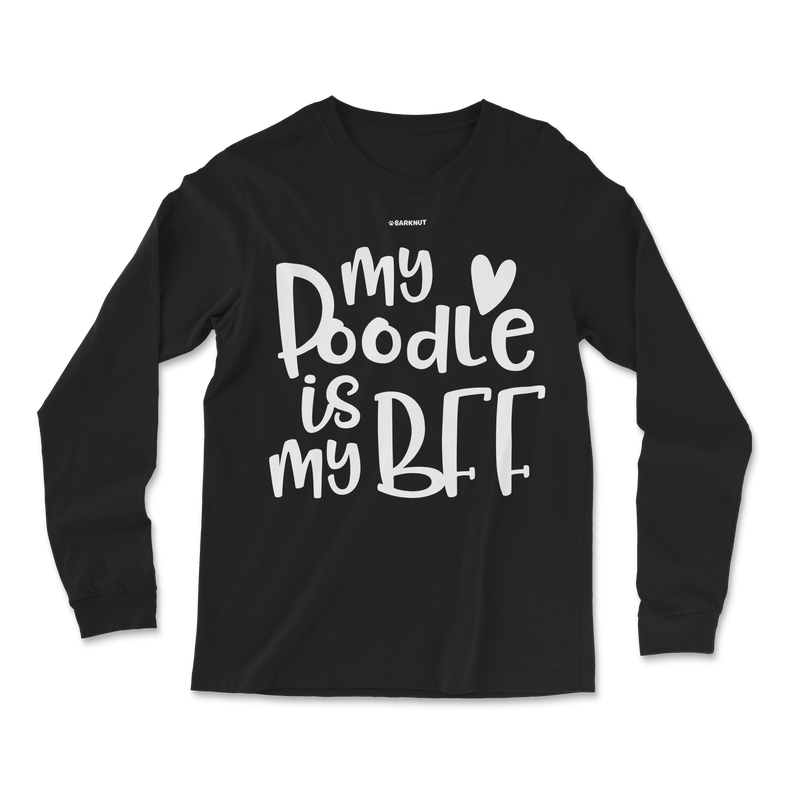 Load image into Gallery viewer, My Poodle Is My BFF Long Sleeve Shirt
