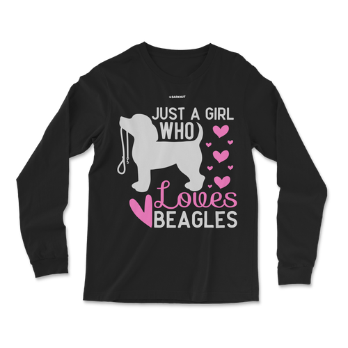 Just A Girl Who Loves Beagles Long Sleeve Shirt