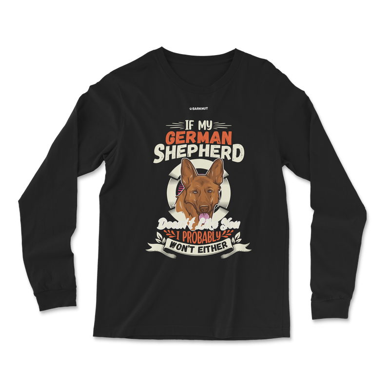 Load image into Gallery viewer, If My German Shepherd Doesnt Long Sleeve Shirt
