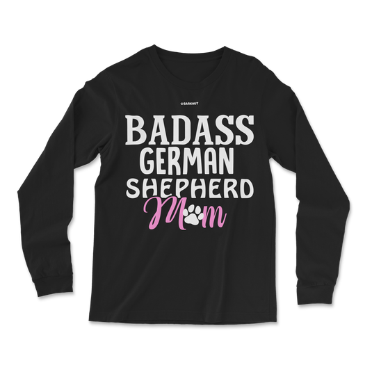 Badass German Shepherd Mom Long Sleeve Shirt