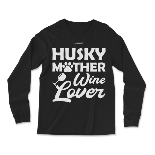 Husky Mother Wine Lover Long Sleeve Shirt