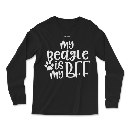 My Beagle Is My BFF Long Sleeve Shirt