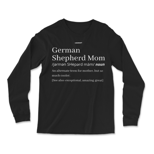 German Shepherd Mom Definition Long Sleeve Shirt