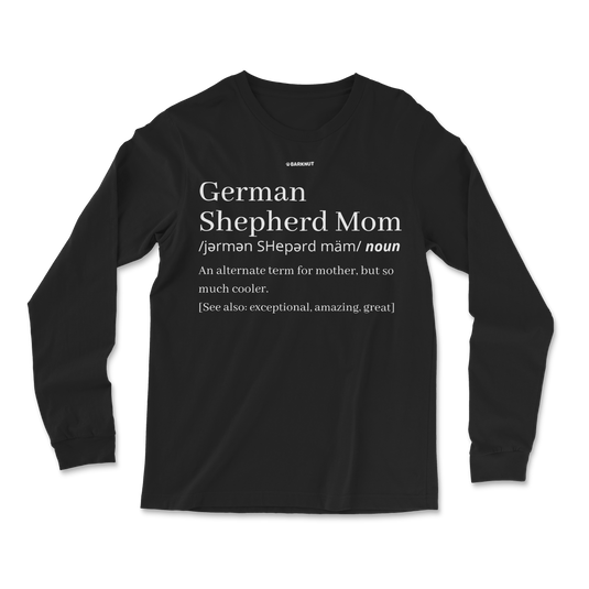 German Shepherd Mom Definition Long Sleeve Shirt