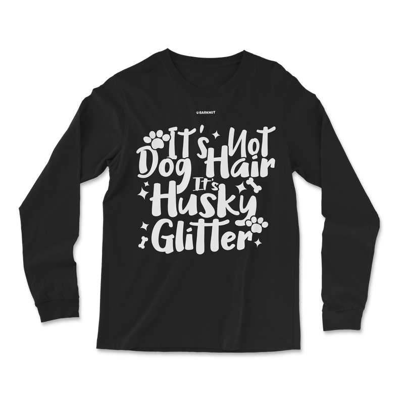 Load image into Gallery viewer, It&#39;s Not Dog Hair It&#39;s Husky Glitter Long Sleeve Shirt
