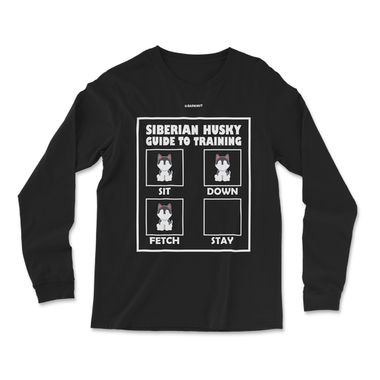 Siberian Husky Guide To Training Long Sleeve Shirt