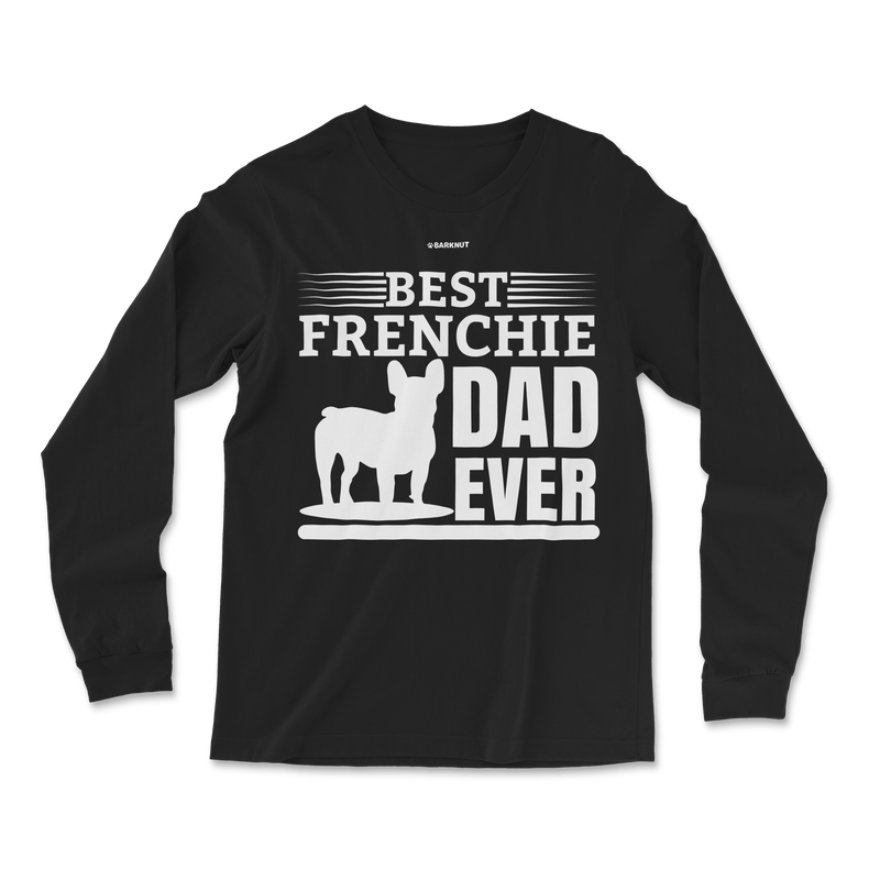 Load image into Gallery viewer, Best Frenchie Dad Ever Long Sleeve Shirt
