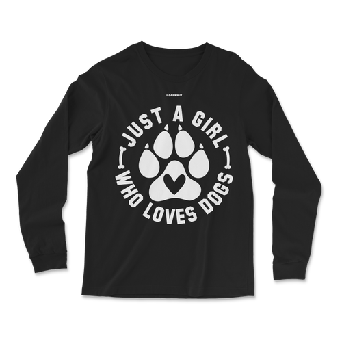 Just A Girl Who Loves Dogs Long Sleeve Shirt