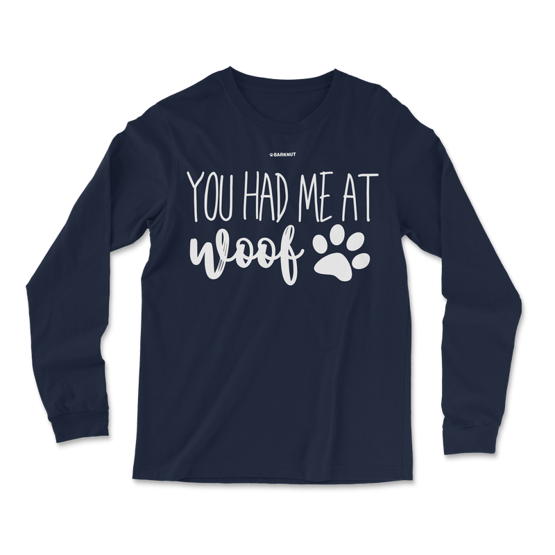 Load image into Gallery viewer, You Had Me At Woof Long Sleeve Shirt
