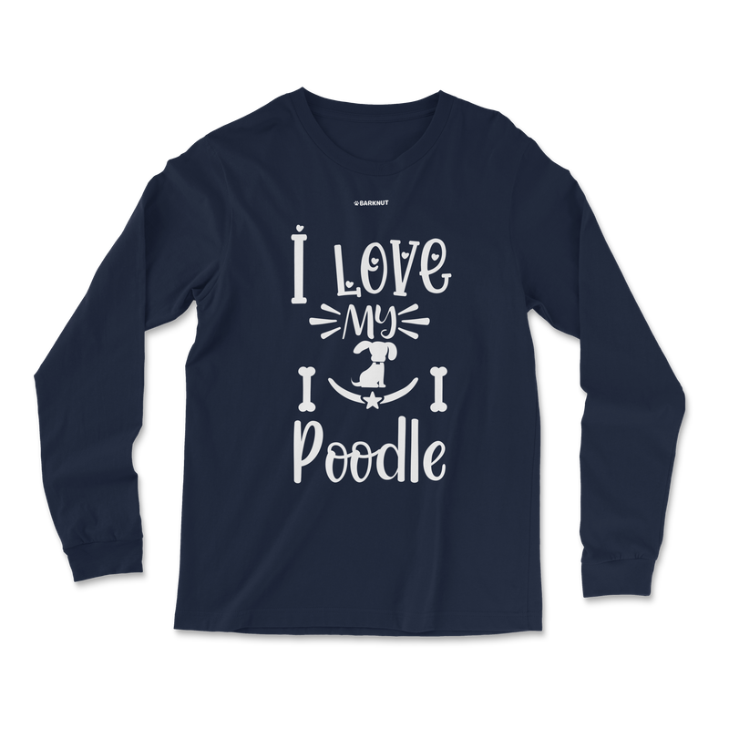 Load image into Gallery viewer, I Love My Poodle Long Sleeve Shirt
