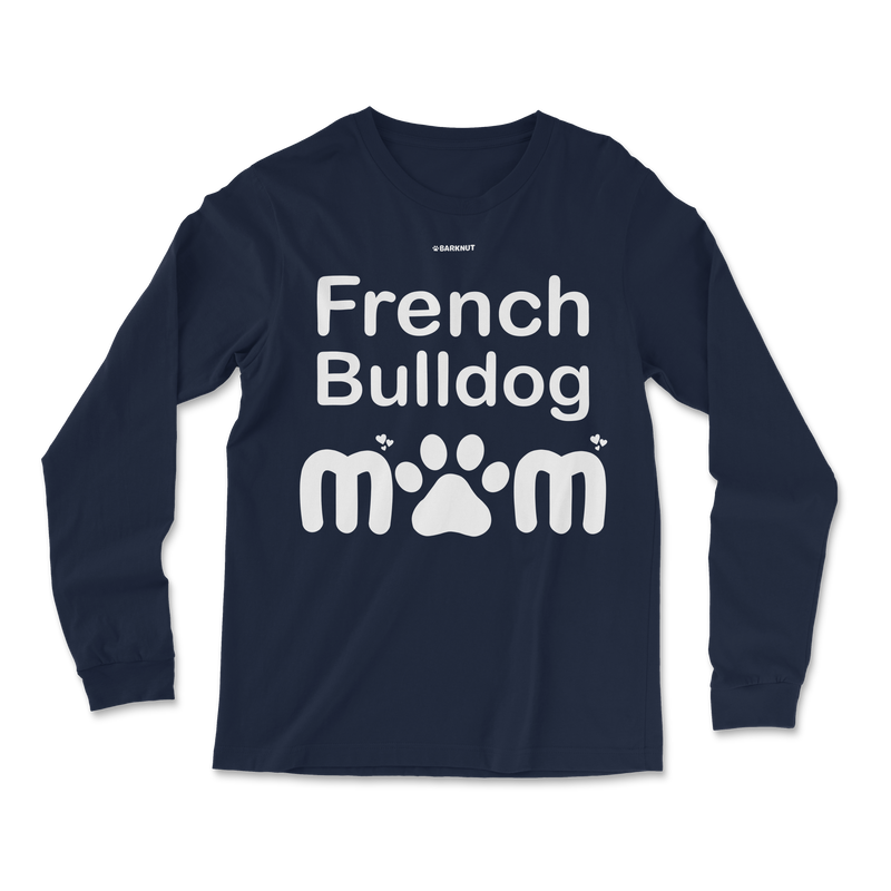 Load image into Gallery viewer, French Bulldog Mom Long Sleeve Shirt
