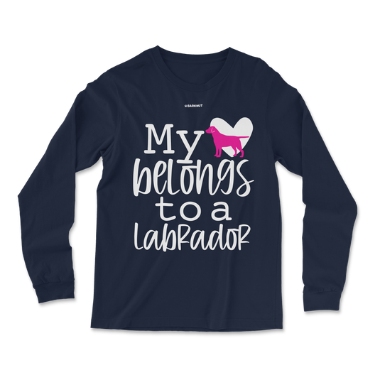 My Heart Belongs To A Labrador Long Sleeve Shirt