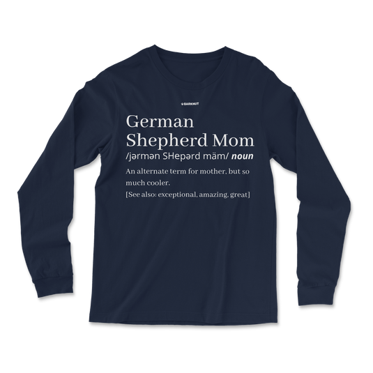 German Shepherd Mom Definition Long Sleeve Shirt