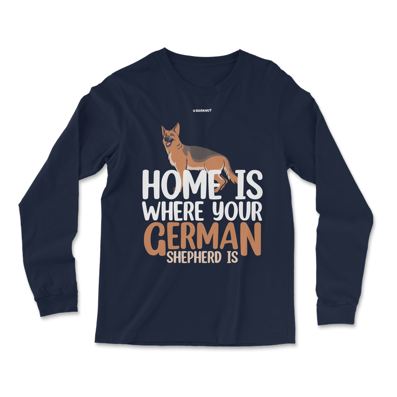 Load image into Gallery viewer, Home is Where Your German Shepherd is Long Sleeve Shirt
