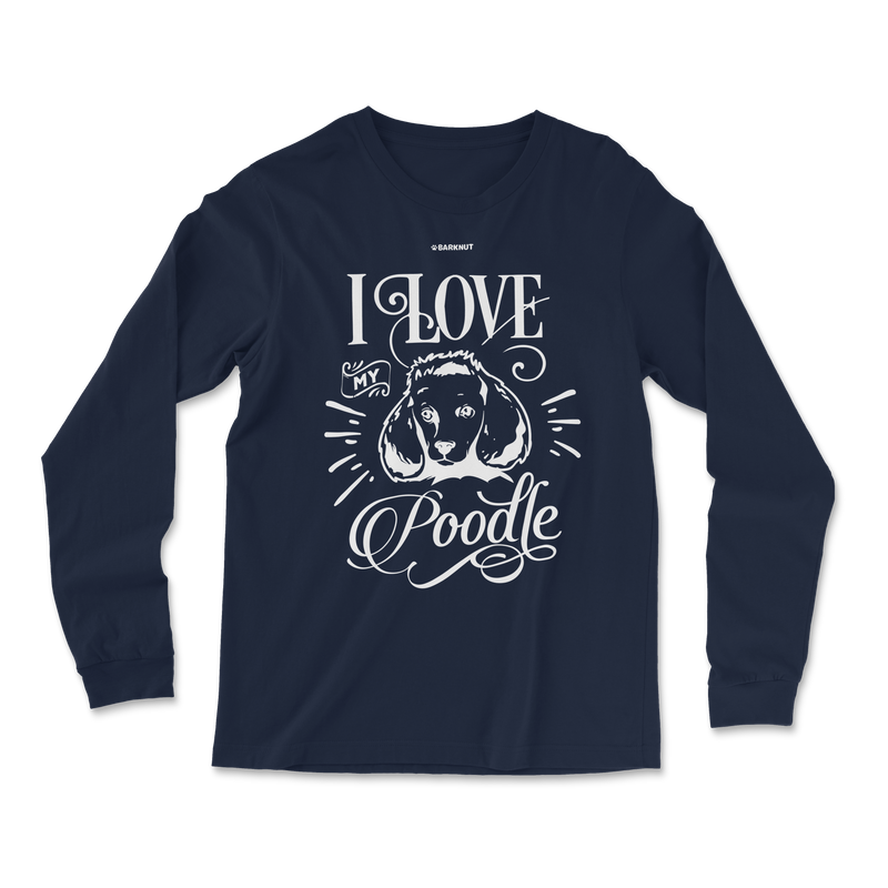 Load image into Gallery viewer, Love My Poodle Long Sleeve Shirt
