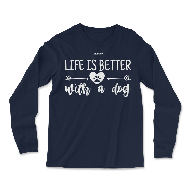 Load image into Gallery viewer, Life Is Better With a Dog Long Sleeve Shirt
