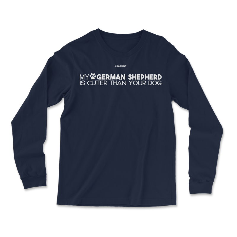 Load image into Gallery viewer, My German Shepherd Is Cuter Than Your Dog Long Sleeve Shirt
