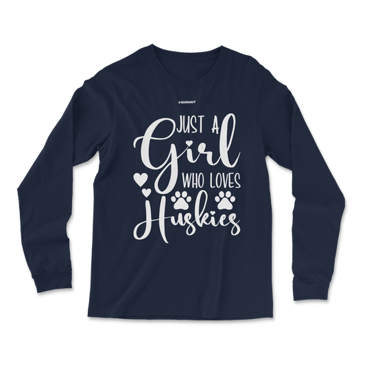 Just A Girl Who Loves Huskies Long Sleeve Shirt