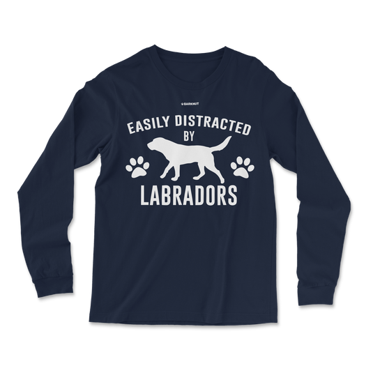 Easily Distracted By Labradors Long Sleeve Shirt