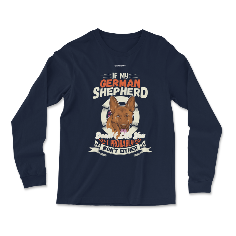 Load image into Gallery viewer, If My German Shepherd Doesnt Long Sleeve Shirt
