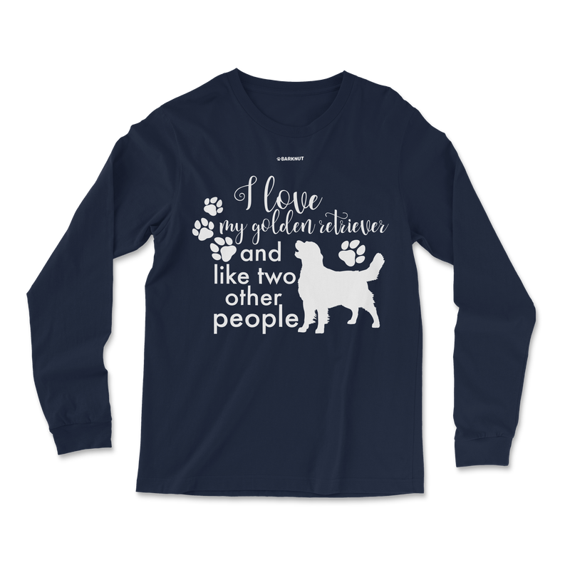 Load image into Gallery viewer, I Love My Golden Retriever And Like Two Other People Long Sleeve Shirt
