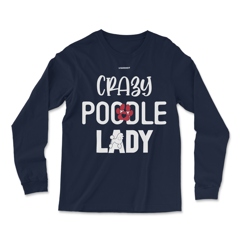 Load image into Gallery viewer, Crazy Poodle Lady Long Sleeve Shirt
