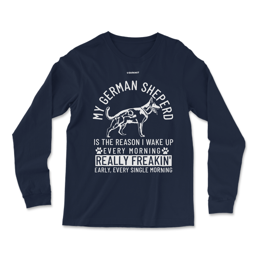 German Shepherd Wake Up Early Long Sleeve Shirt