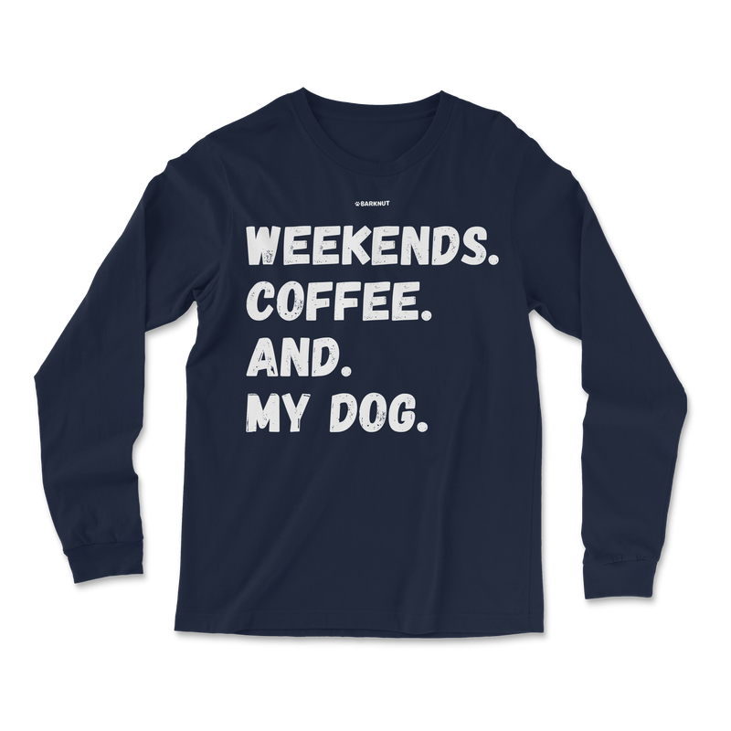 Load image into Gallery viewer, Weekends Coffee And My Dog Long Sleeve Shirt
