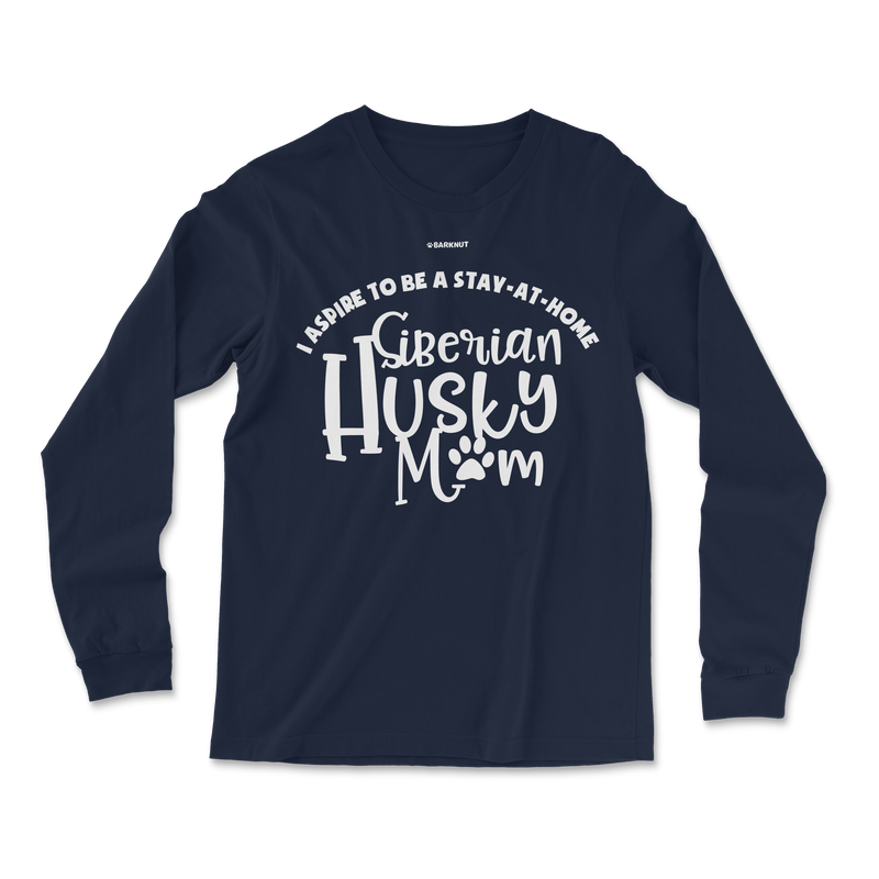 Load image into Gallery viewer, I Aspire To Be A Stay-At-Home Siberian Husky Mom Long Sleeve Shirt
