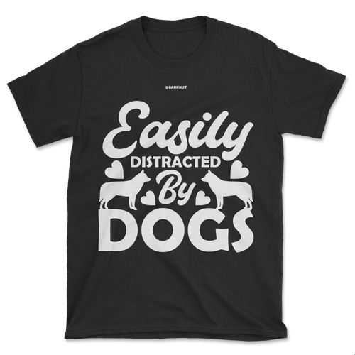 Easily Distracted by Dogs Black Shirt (Men's/Unisex)