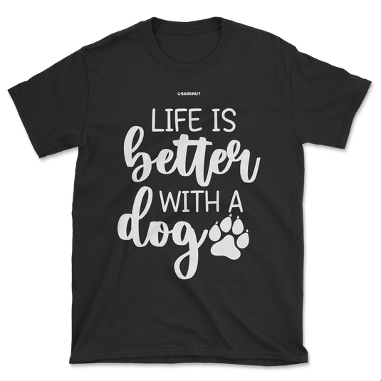 Life Is Better With A Dog Icon Shirt (Men's/Unisex)