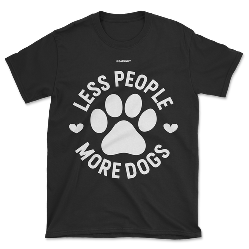 Less People More Dogs Shirt (Men's/Unisex)