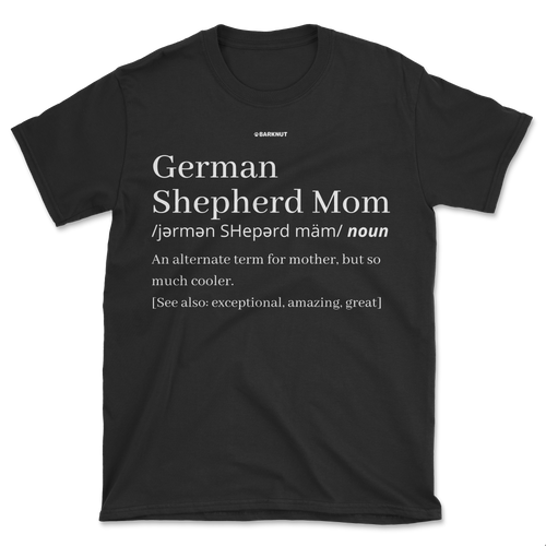 German Shepherd Mom Definition Shirt (Men's/Unisex)