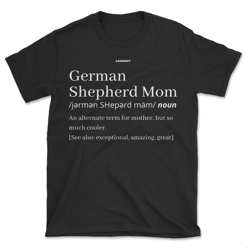 Load image into Gallery viewer, German Shepherd Mom Definition Shirt (Men&#39;s/Unisex)
