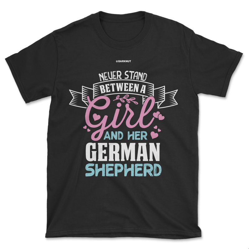 Load image into Gallery viewer, Never Stand Between A Girl And German Shepherd Shirt (Men&#39;s/Unisex)
