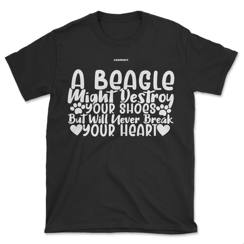 A Beagle Will Never Break Your Heart Shirt (Men's/Unisex)