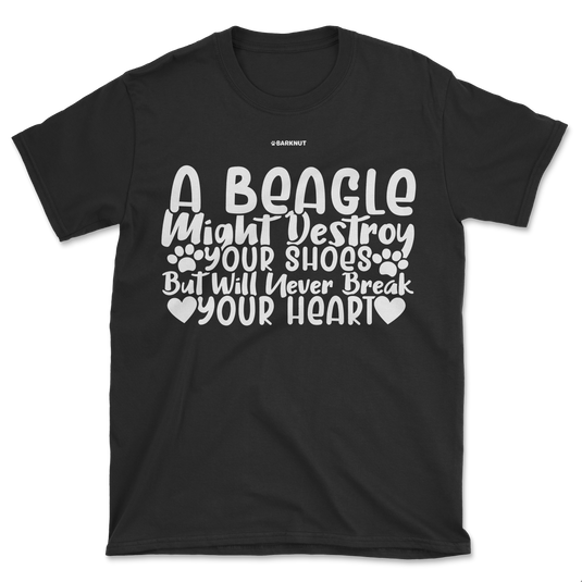 A Beagle Will Never Break Your Heart Shirt (Men's/Unisex)