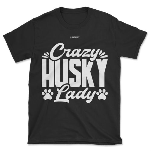 Crazy Husky Lady Paws Shirt (Men's/Unisex)