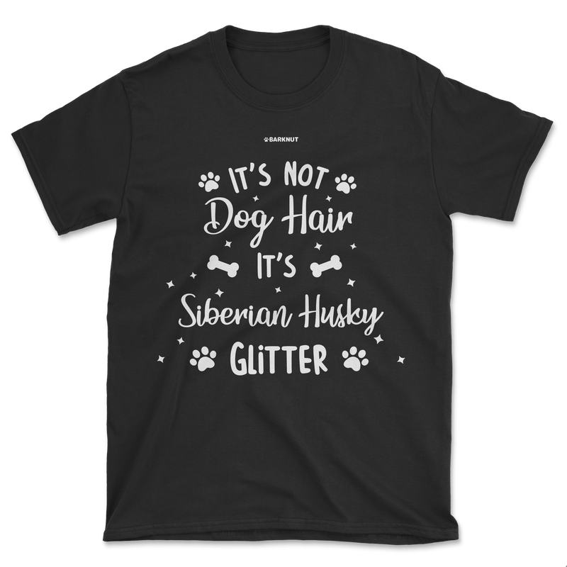 Load image into Gallery viewer, It&#39;s Not Dog Hair It&#39;s Siberian Husky Glitter Shirt (Men&#39;s/Unisex)
