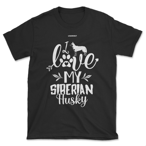 I Love My Siberian Husky Shirt (Men's/Unisex)