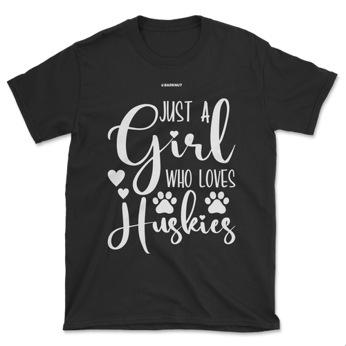 Just A Girl Who Loves Huskies Shirt (Men's/Unisex)