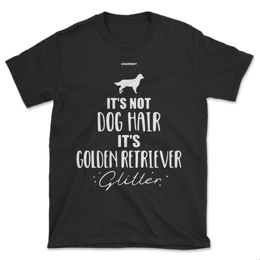 It's Not Dog Hair It's Golden Retriever Glitter Shirt (Men's/Unisex)