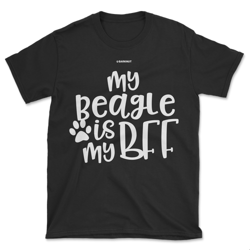 My Beagle Is My BFF Shirt (Men's/Unisex)