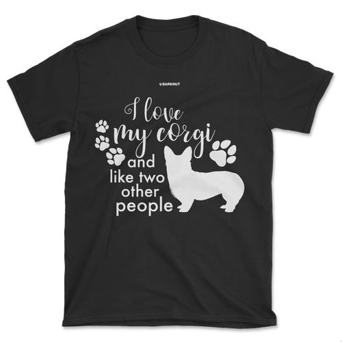 I Love My Corgi And Like Two Other People Shirt (Men's/Unisex)