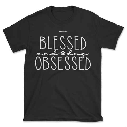 Blessed and Dog Obsessed Shirt (Men's/Unisex)