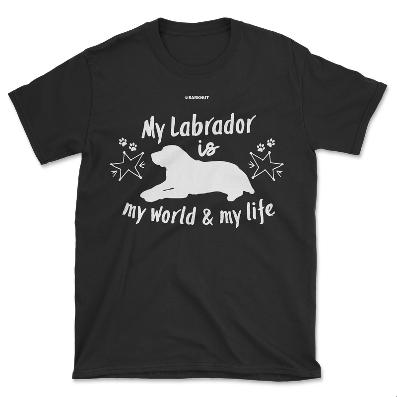 Load image into Gallery viewer, My Labrador Is My World And My Life Shirt (Men&#39;s/Unisex)
