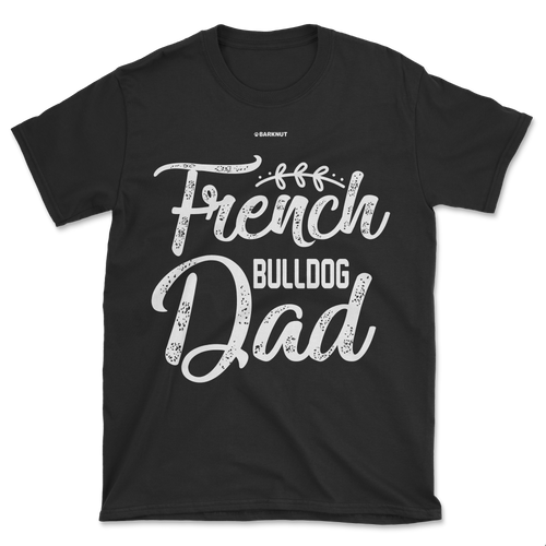 French Bulldog Dad Shirt (Men's/Unisex)