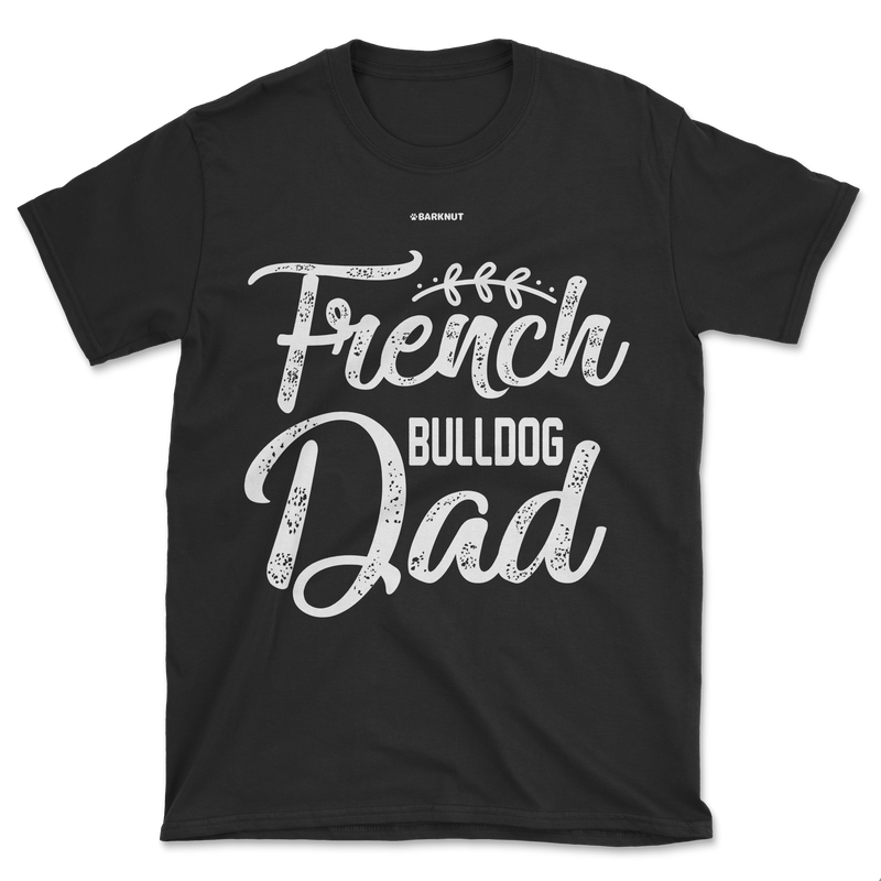 Load image into Gallery viewer, French Bulldog Dad Shirt (Men&#39;s/Unisex)
